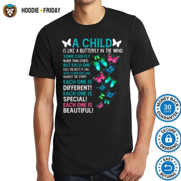 A Child Is Like A Butterfly In The Mind Shirts