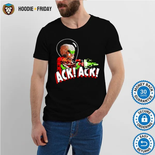 Ack Ack Mars Attacks Funny Shirts