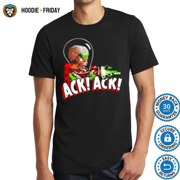 Ack Ack Mars Attacks Funny Shirts