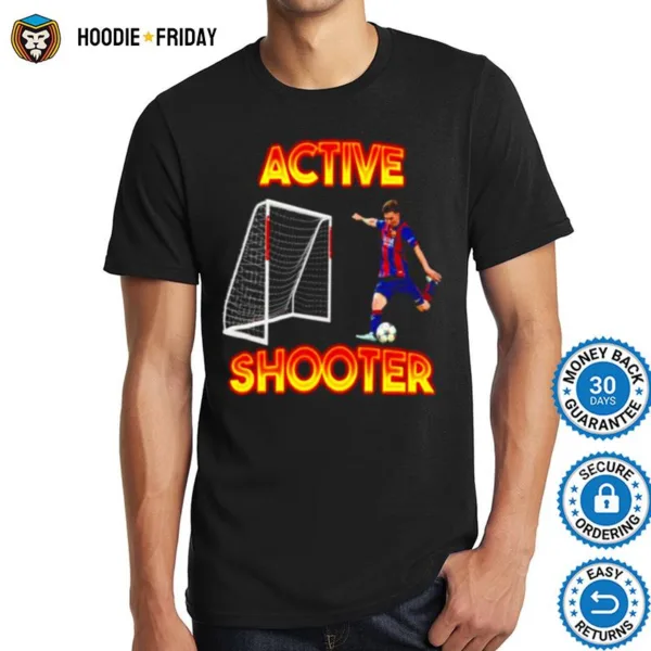 Active Shooter Lionel Messi Shirts