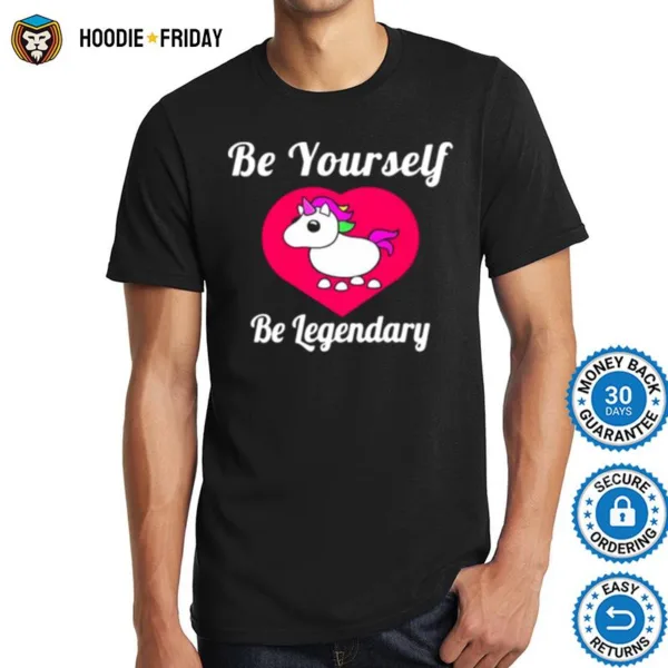 Adopt Me Be Yourself Be Legendary Positive Message Red Shirts