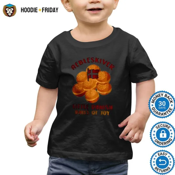 Aebleskiver Little Danish Balls Of Joy Shirts