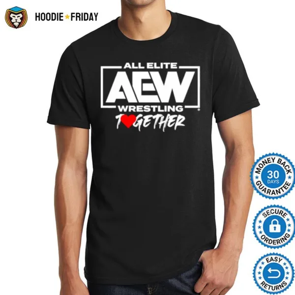 Aew Together Shirts