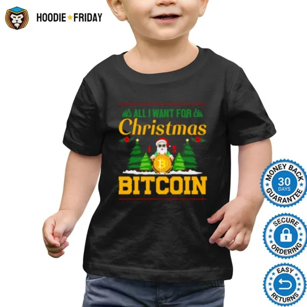 All I Want For Christmas Bitcoin Bitcoin Christmas Ugly Pattern Shirts