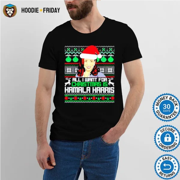 All I Want For Christmas Is Kamala Harris Santa Shirts