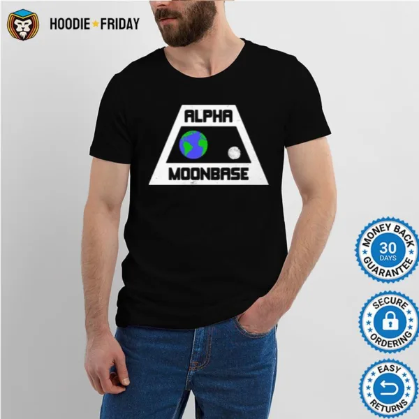 Alpha Moonbase Earth Moon Shirts