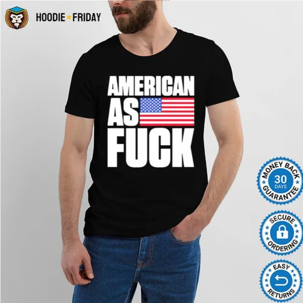 American As Fuck Shirts