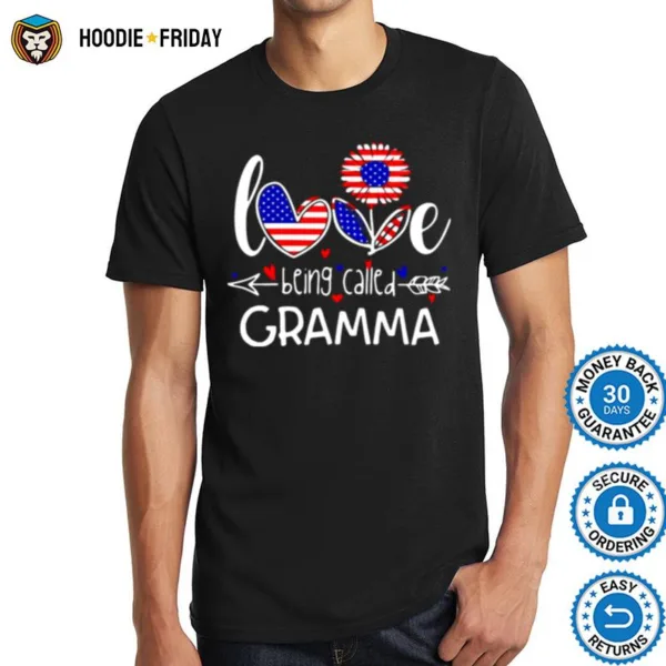 American Flag Flower Love Being Called Gramma Shirts