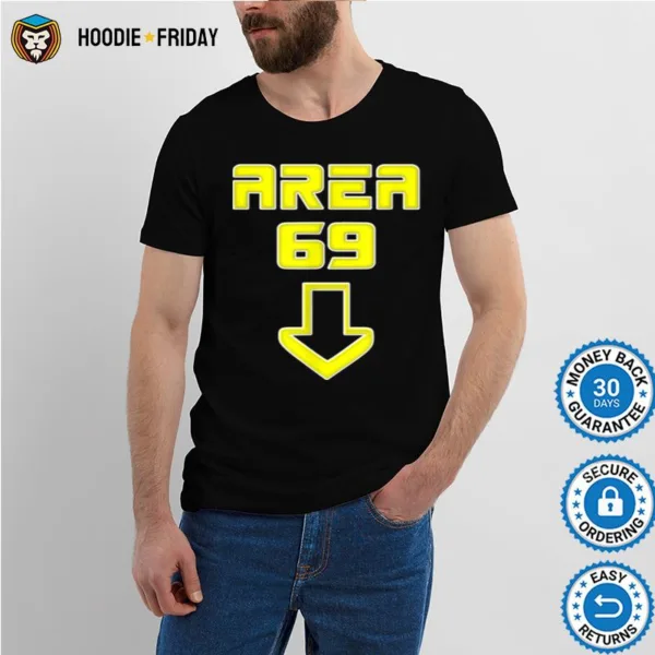 Area 69 Futuristic Meme And Humor Shirts