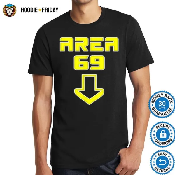 Area 69 Futuristic Meme And Humor Shirts