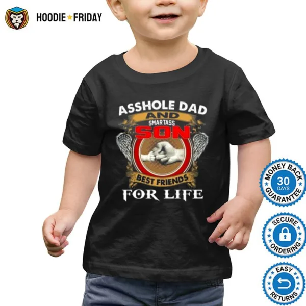 Asshle Dad And Smartass Son Best Friends For Life Father? Day Shirts