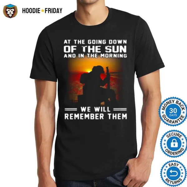 At The Going Down Of The Sun And In The Morning We Will Remember Them Shirts