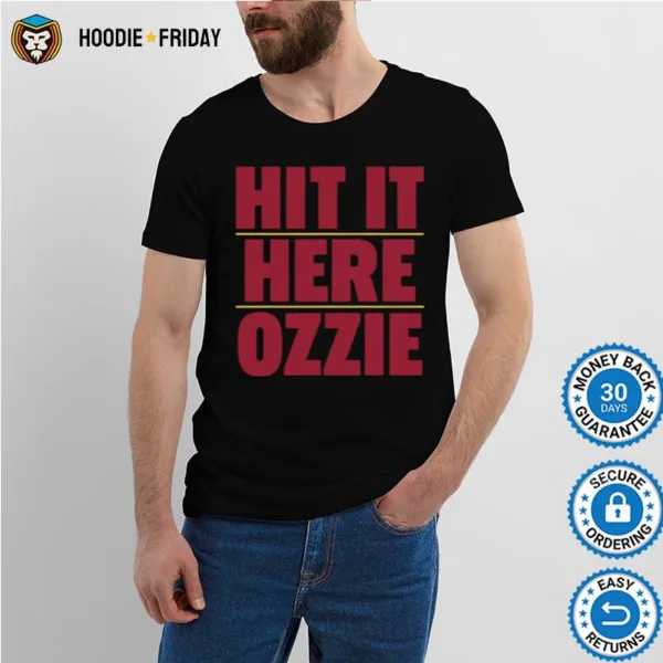 Atlanta Braves Hit It Here Ozzie Shirts