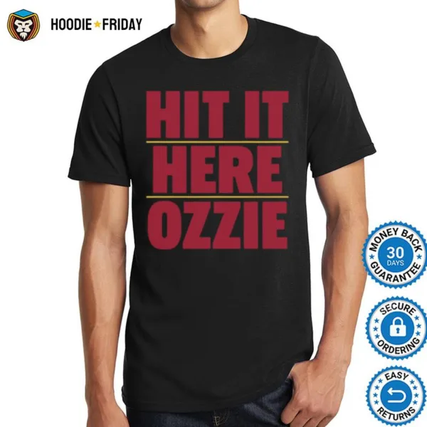 Atlanta Braves Hit It Here Ozzie Shirts