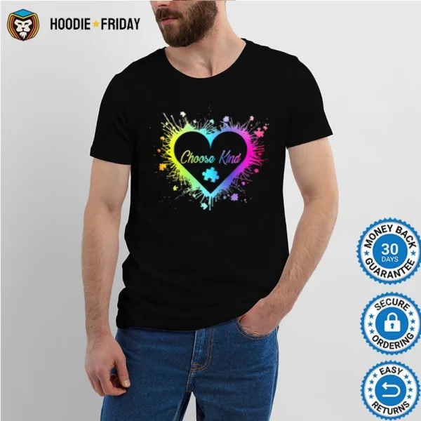 Autism Heart Choose Kind Shirts