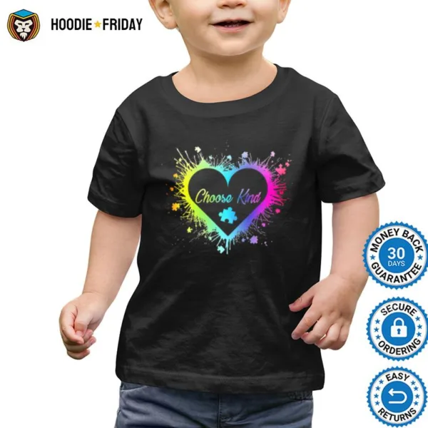 Autism Heart Choose Kind Shirts