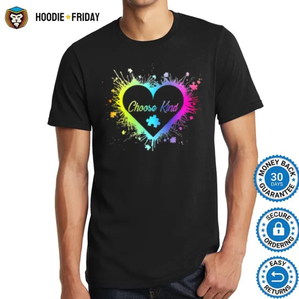 Autism Heart Choose Kind Shirts