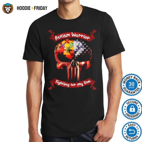 Autism Warrior Fighting For My Son For Mom Dad Parents Shirts