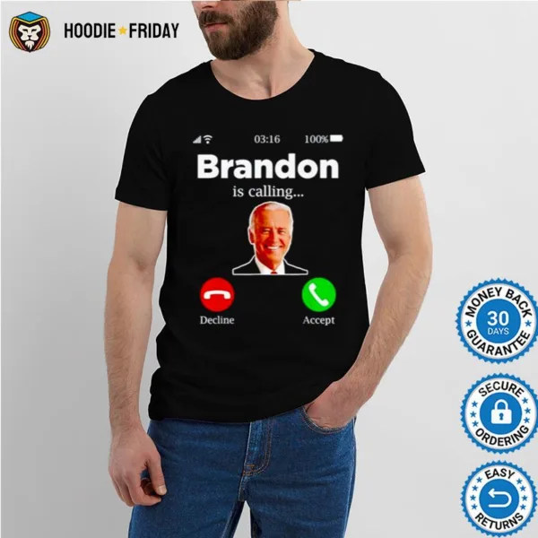 Awesome Brandon Is Calling Lets Go Brandon Shirts