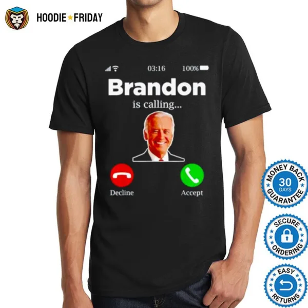 Awesome Brandon Is Calling Lets Go Brandon Shirts