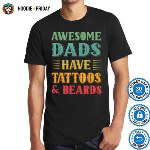 Awesome Dads Have Tattoos And Beards Retro Fathers Day T B0B3Dqzg74 Shirts