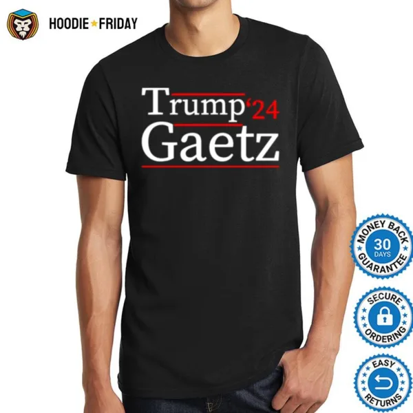 Awesome Trump Gaetz 2024 Shirts