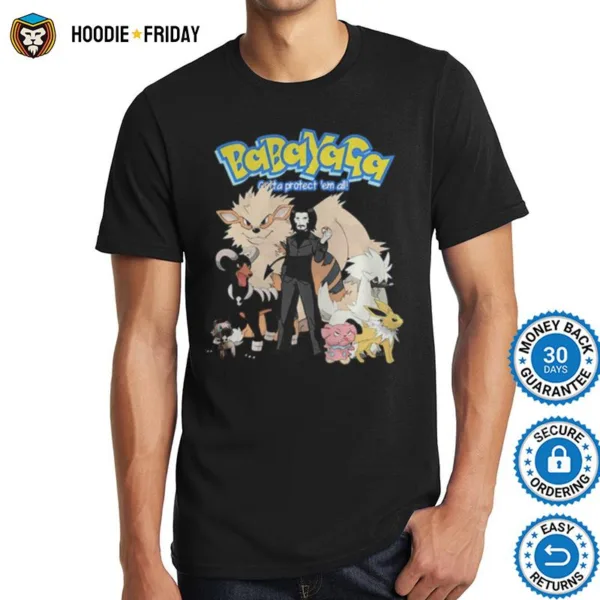 Baba Yaga Gotta Protect Em All John Wick Pokemon Shirts