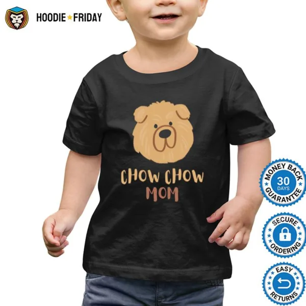 Baby Chow Chow Mom Shirts