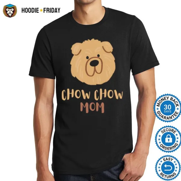 Baby Chow Chow Mom Shirts