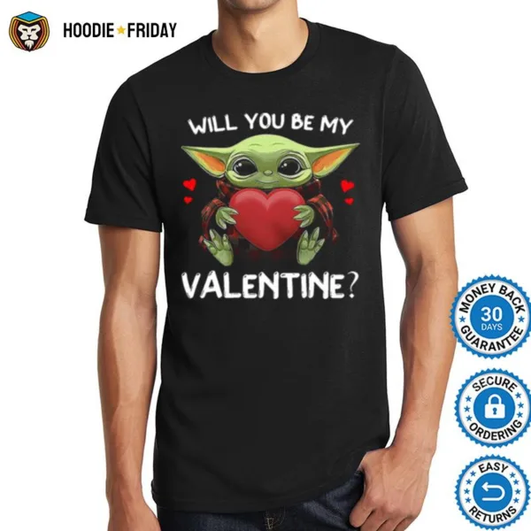 Baby Yoda Hug Heart Will You Be My Valentine Shirts