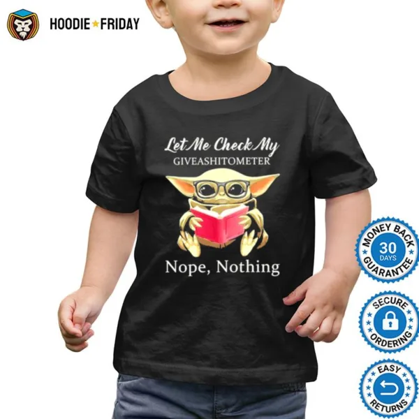 Baby Yoda Let Me Check My Giveashittometer Nope Nothing Shirts