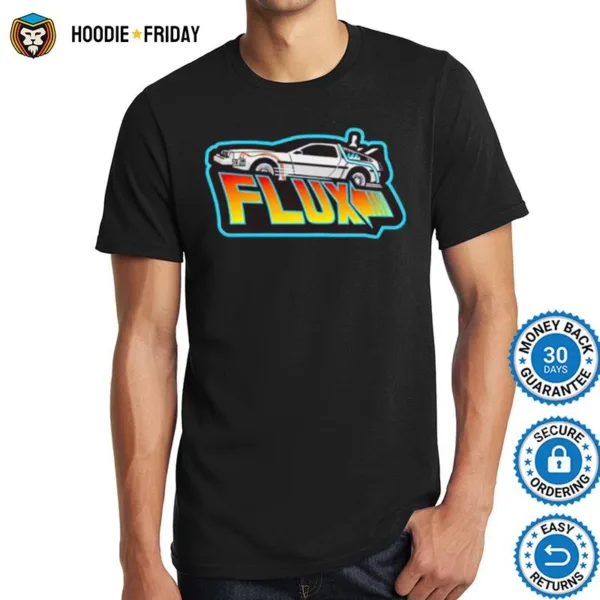 Back To The Future Flux Shirts