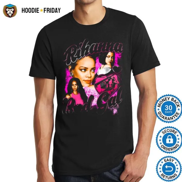 Bad Gal Design Rihanna Singer Shirts