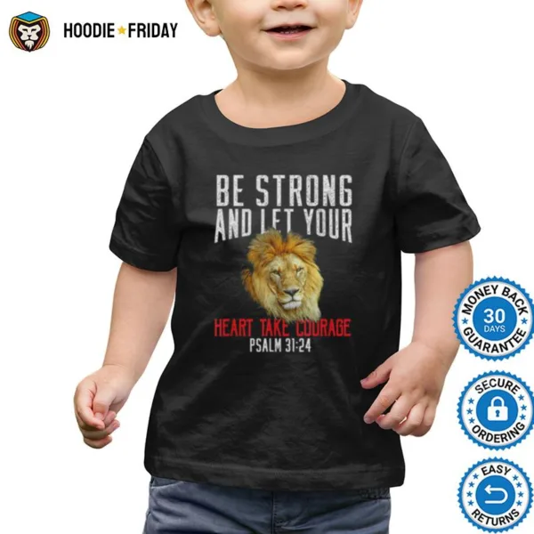 Be Strong Take Courage Lion Christian Bible Verse New Shirts