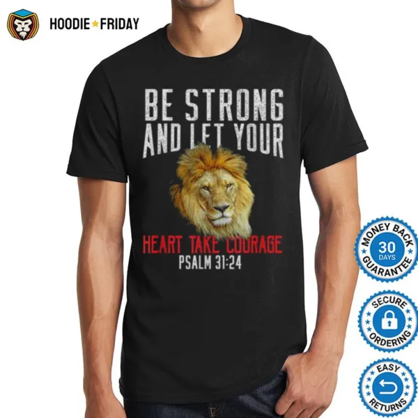 Be Strong Take Courage Lion Christian Bible Verse New Shirts