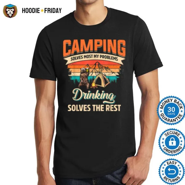 Bear Camping Solves Most Of My Problems Bourbon Shirts