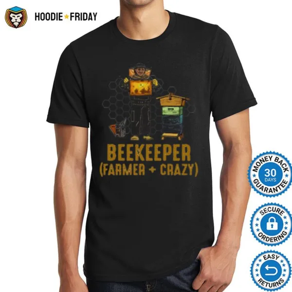 Beekeeper Farmer Crazy Shirts