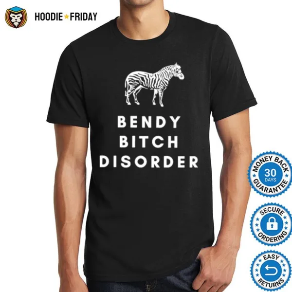 Bendy Bitch Disorder Shirts