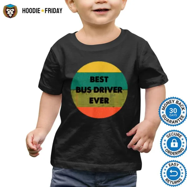 Best Bus Driver Ever Vintage Shirts