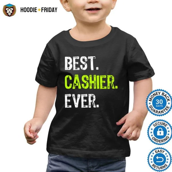 Best Cashier Everbest Cashier Ever Shirts