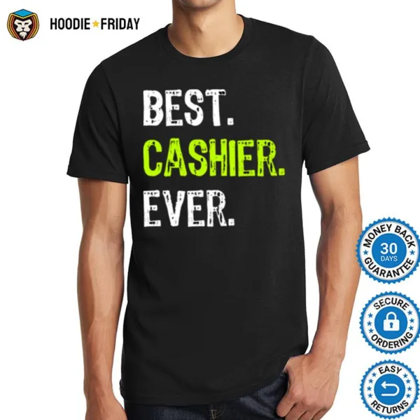 Best Cashier Everbest Cashier Ever Shirts