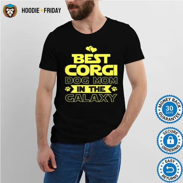 Best Corgi Dog Mom In The Galaxy Shirts