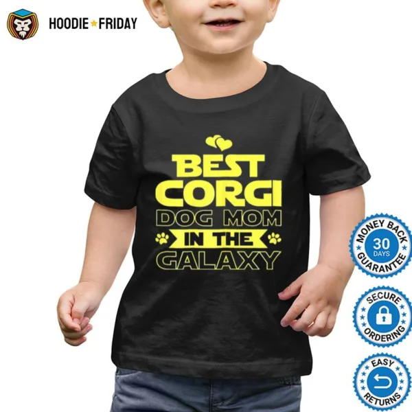 Best Corgi Dog Mom In The Galaxy Shirts