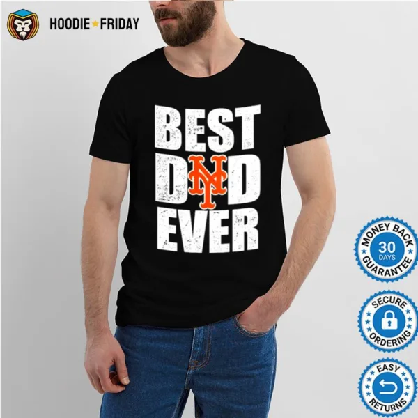 Best Dad Ever New York Mets Baseball Shirts