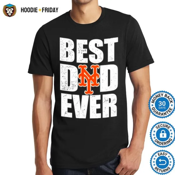 Best Dad Ever New York Mets Baseball Shirts