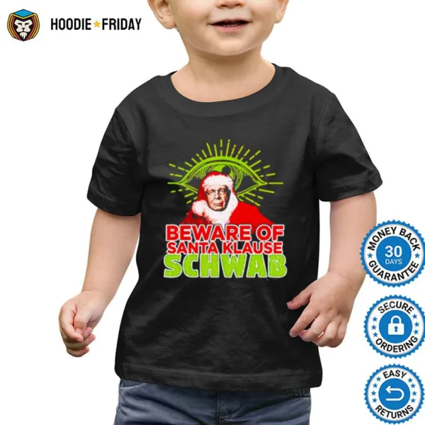 Beware Of Santa Klause Schwab Shirts