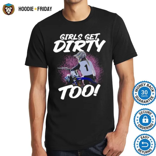 Bicycles Girls Get Dirty Too Shirts