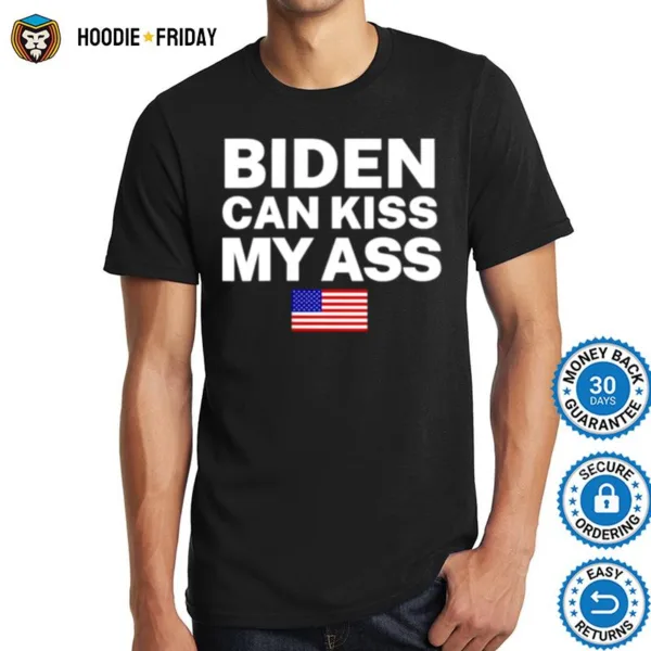 Biden Can Kiss My Ass Patriotic Shirts