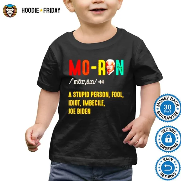 Biden Moron A Stupid Person Fool Idiot Imbecile Vintage Shirts