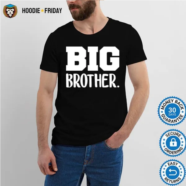 Big Brother Shirts